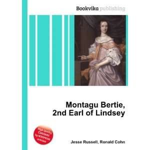   Montagu Bertie, 2nd Earl of Lindsey Ronald Cohn Jesse Russell Books