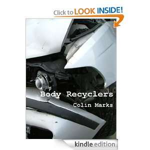 Body Recyclers (Short Stories   Death) Colin Marks  