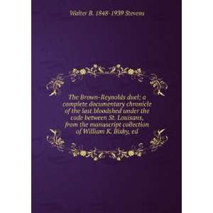   collection of William K. Bixby, ed: Walter B. 1848 1939 Stevens: Books