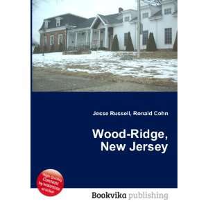  Wood Ridge, New Jersey Ronald Cohn Jesse Russell Books