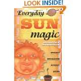 Everyday Sun Magic Spells & Rituals for Radiant Living (Everyday 
