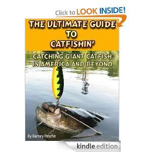 The Ultimate Guide to Catfishin Catching Giant Catfish in America and 