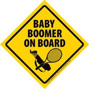 Baby Boomer On Board Sign Car Magnet