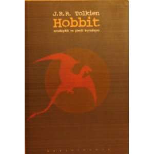   Hobbit oradaydik ve simdi buradayiz: J.R.R. Tolkien, Esra Uzun: Books