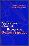 Applications of Neural Networks in Electromagnetics, (0890068801 