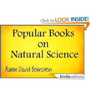 Popular Books on Natural Science Aaron David Bernstein  