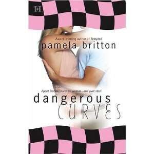    Dangerous Curves [Mass Market Paperback] Pamela Britton Books