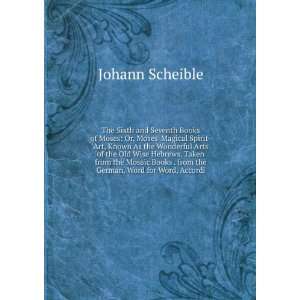   . from the German, Word for Word, Accordi Johann Scheible Books