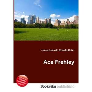 Ace Frehley Ronald Cohn Jesse Russell Books