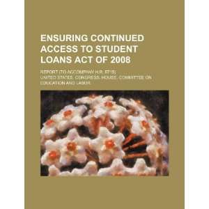  Ensuring Continued Access to Student Loans Act of 2008 