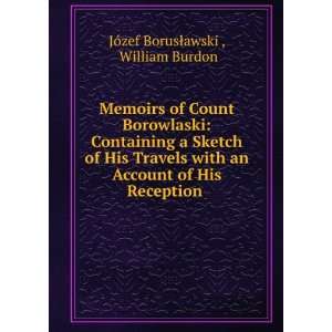   of His Reception . William Burdon JÃ³zef BorusÅawski  Books