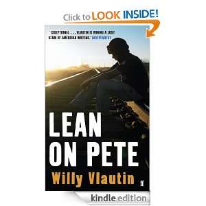 Lean on Pete: Willy Vlautin:  Kindle Store