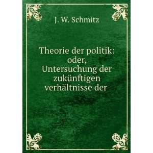   Alten Continents . (German Edition): J W. Schmitz:  Books