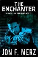 The Enchanter A Lawson Vampire Novel pre1A