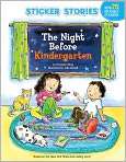 Book Cover Image. Title: The Night Before Kindergarten (Sticker 