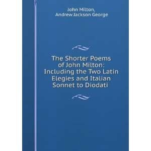 com The Shorter Poems of John Milton Including the Two Latin Elegies 