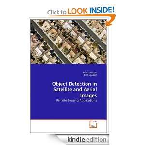 Object Detection in Aerial and Satellite Images Beril Sirmacek 