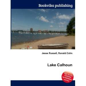  Lake Calhoun: Ronald Cohn Jesse Russell: Books