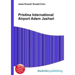   International Airport Adem Jashari Ronald Cohn Jesse Russell Books