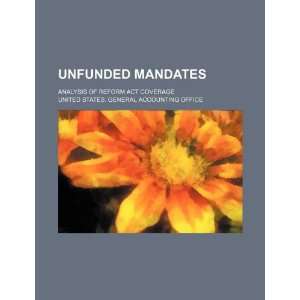  Unfunded mandates analysis of Reform Act coverage 