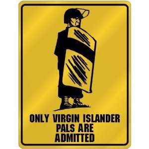 New  Only Virgin Islander Pals Are Admitted  Virgin Islands Parking 
