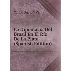   El RÃ­o De La Plata (Spanish Edition) Carlos Oneto Y Viana Books