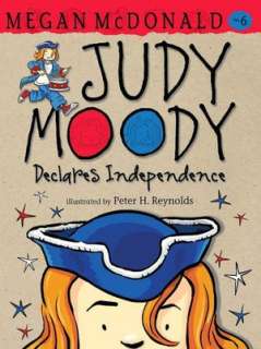   Judy Moody Declares Independence (Judy Moody Series 
