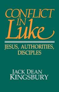   Conflict In Luke by Jack Dean Kingsbury, Augsburg 