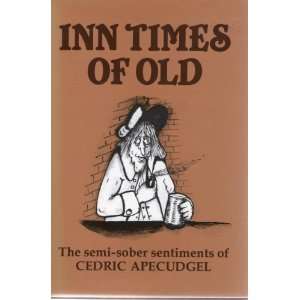  Inn Times of Old (9780907900085) APECUDGEL Cedric Books