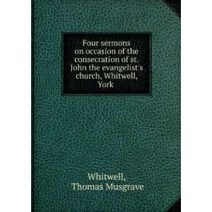   evangelists church, Whitwell, York .: Thomas Musgrave Whitwell: Books