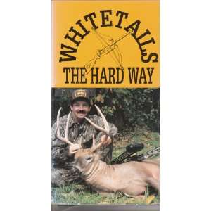  Whitetails The Hard Way [VHS] 