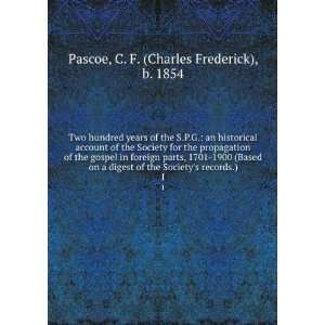   records.). 1: C. F. (Charles Frederick), b. 1854 Pascoe: Books
