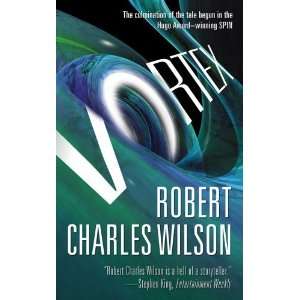    Vortex [Mass Market Paperback]: Robert Charles Wilson: Books