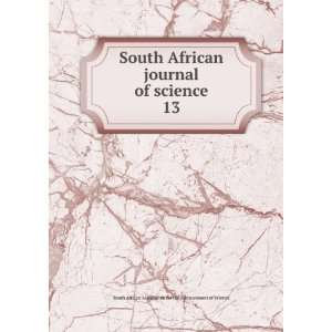  South African journal of science. 13 South African Association 
