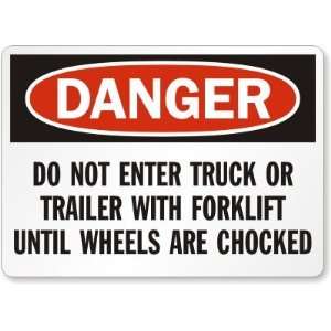   Until Wheels Are Chocked Aluminum Sign, 14 x 10