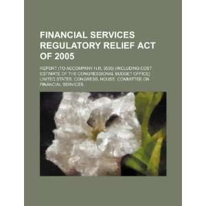  Financial Services Regulatory Relief Act of 2005 report 