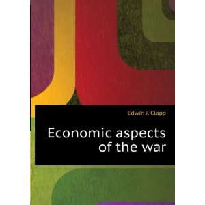   aspects of the war (in Russian language) Edwin J. Clapp Books