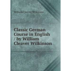   / by William Cleaver Wilkinson William Cleaver Wilkinson Books
