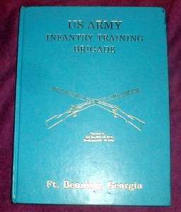 1994 Fort Benning Ga. Army Infantry Training Yearbook  