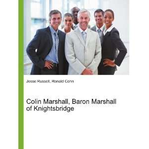  Colin Marshall, Baron Marshall of Knightsbridge Ronald 