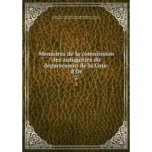 Memoires de la commission des antiquities du departement de la Cote 