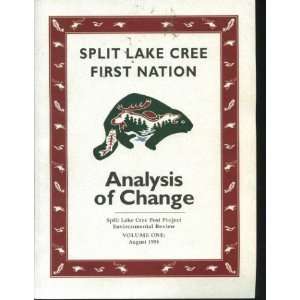 : Analysis of Change : Split Lake Cree First Nation : Split Lake Cree 