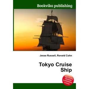  Tokyo Cruise Ship Ronald Cohn Jesse Russell Books