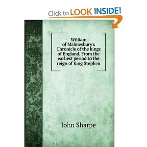   England. From the earliest period to the reign of King Stephen: John