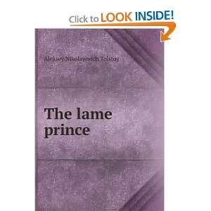  The lame prince Aleksey Nikolayevich Tolstoy Books