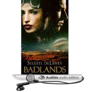   Badlands (Audible Audio Edition) Seleste deLaney, Zoe Hunter Books