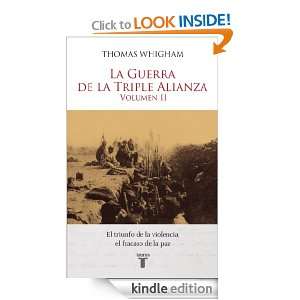 La Guerra de la Triple Alianza Vol. II (Spanish Edition) Thomas 