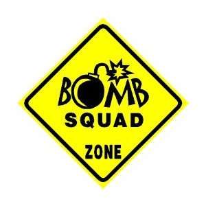  BOMB SQUAD ZONE police safety law new sign