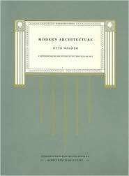 Modern Architecture A Guidebook for His Students to This Field of Art 