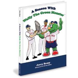 Boston Red Sox Childrens Book A Season With Wally the Green Monster 
